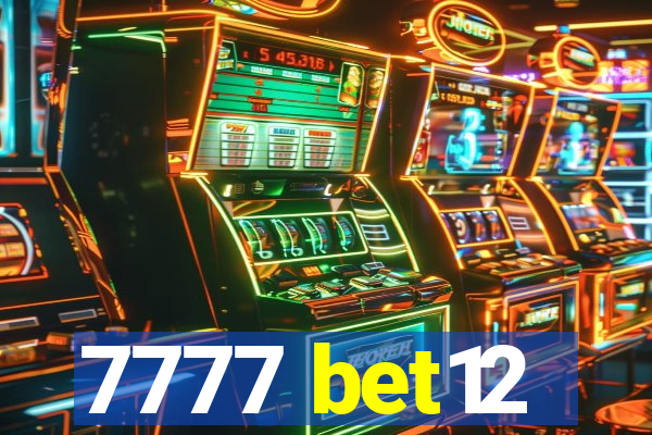 7777 bet12